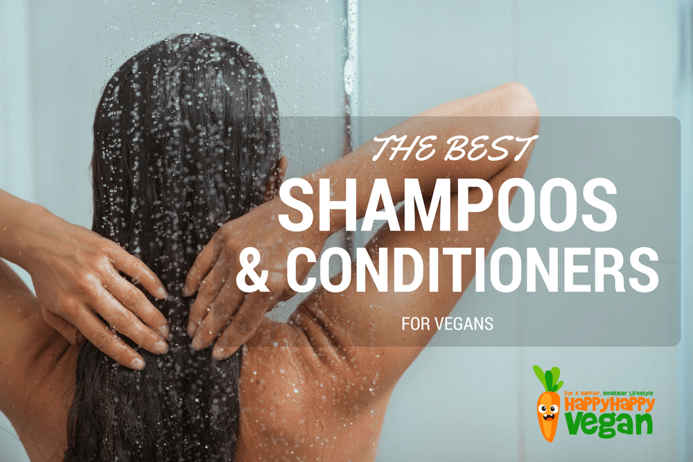 Best Vegan Shampoo And Conditioner A Cruelty Free Hair