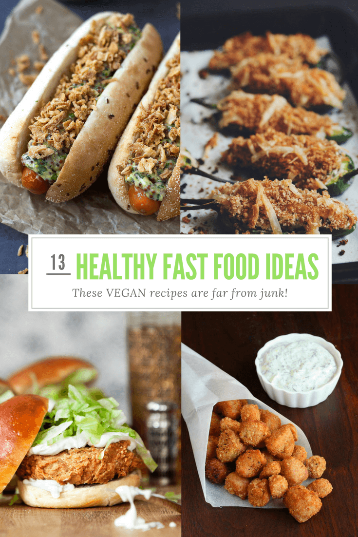 Healthy Fast Food: 13 Amazing Vegan Recipes That Are Far From Junk