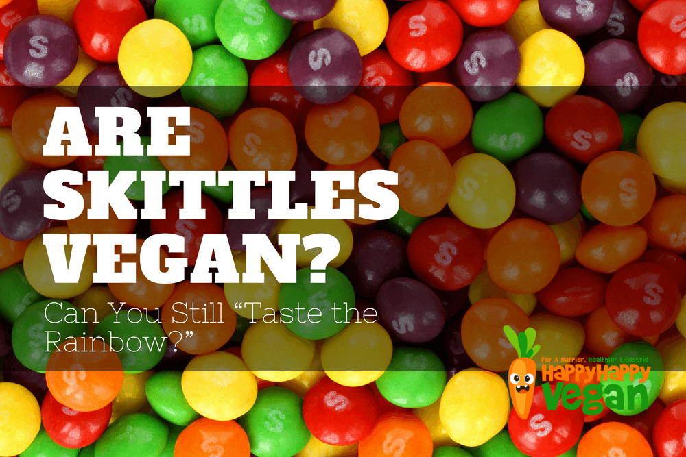 Are Skittles Vegan Can You Still “taste The Rainbow
