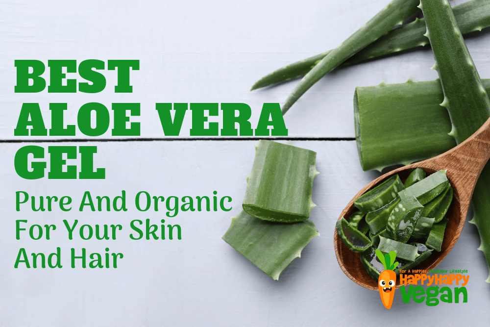 Best Aloe Vera Gel Pure And Organic For Your Skin And Hair 5310